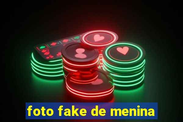 foto fake de menina